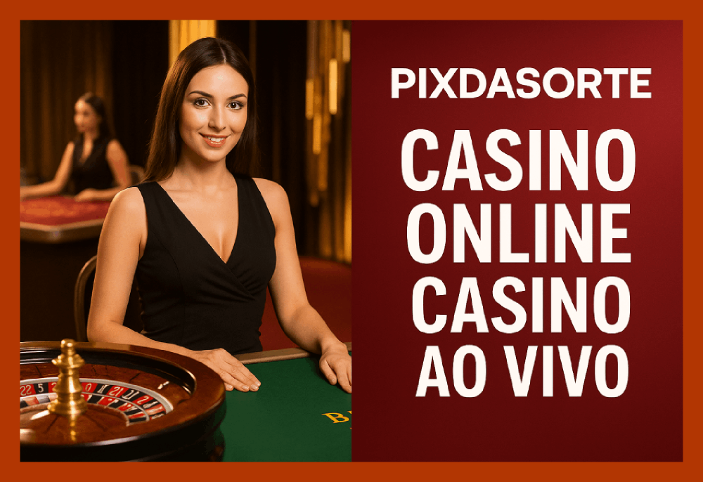 O PIXDASORTE Live Casino lança promoções regularmente